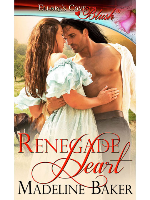 Title details for Renegade Heart by Madeline Baker - Available